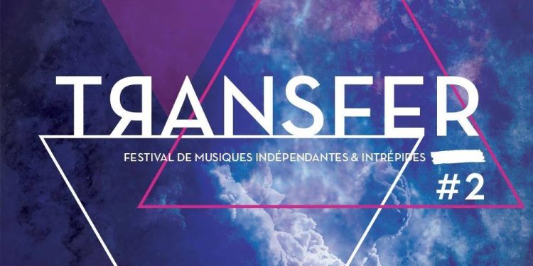 [Live Report] – Festival Transfer #2 – 02/03/2018 à Lyon
