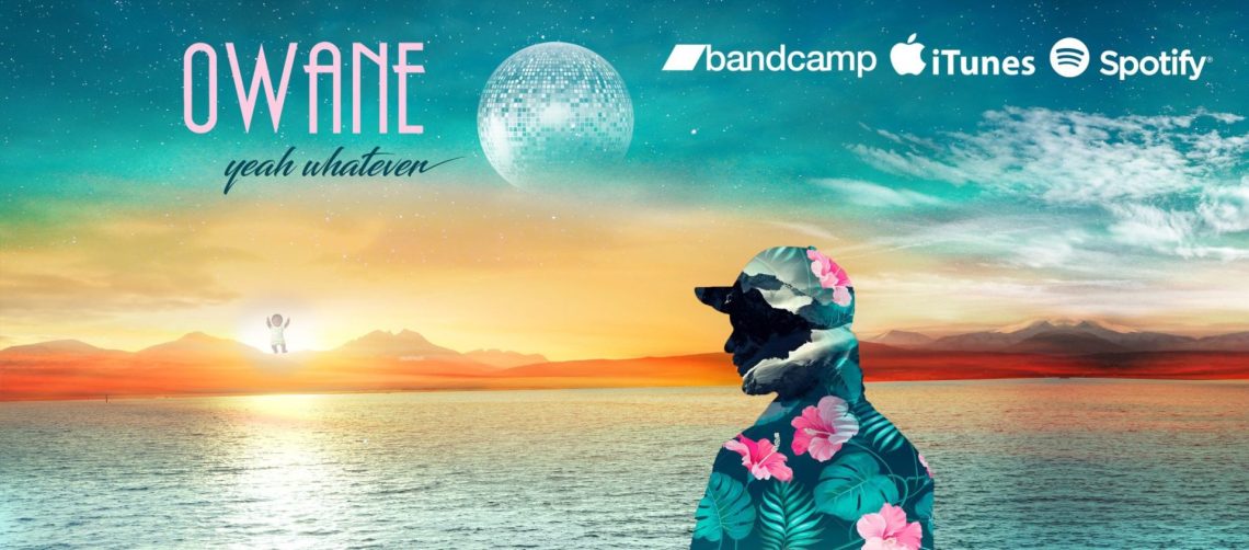 [Chronique] Owane – Yeah Whatever