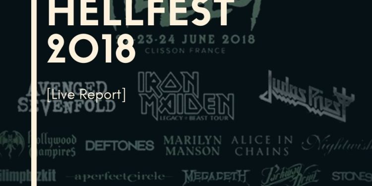 Live Report Hellfest 2018