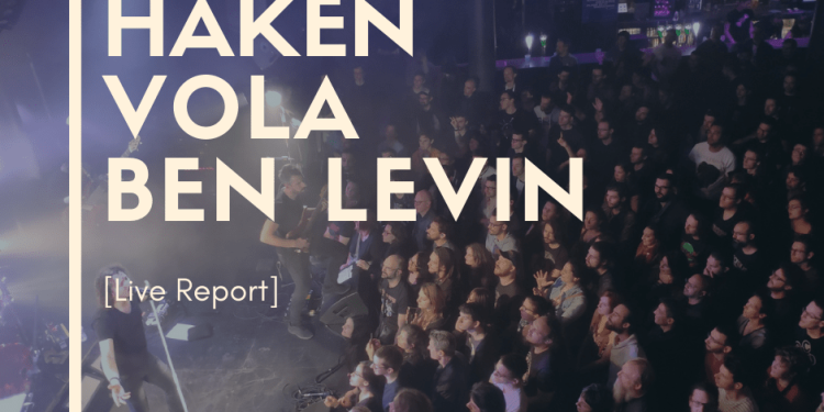 Haken Vola Bent Knee Live Report