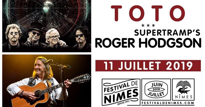 [Live Report ] Roger Hodgson de Supertramp + Toto – 11/07/2019 aux Arènes @Nîmes