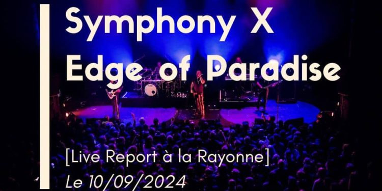 [Live Report] Symphony X + Edge of Paradise - 100924 @La Rayonne, Villeurbanne