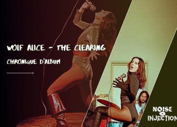 Chronique wolf alice The Clearing
