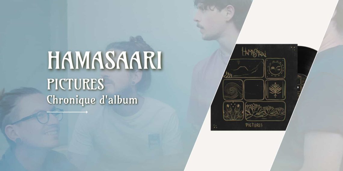 [Chronique] HamaSaari – Pictures