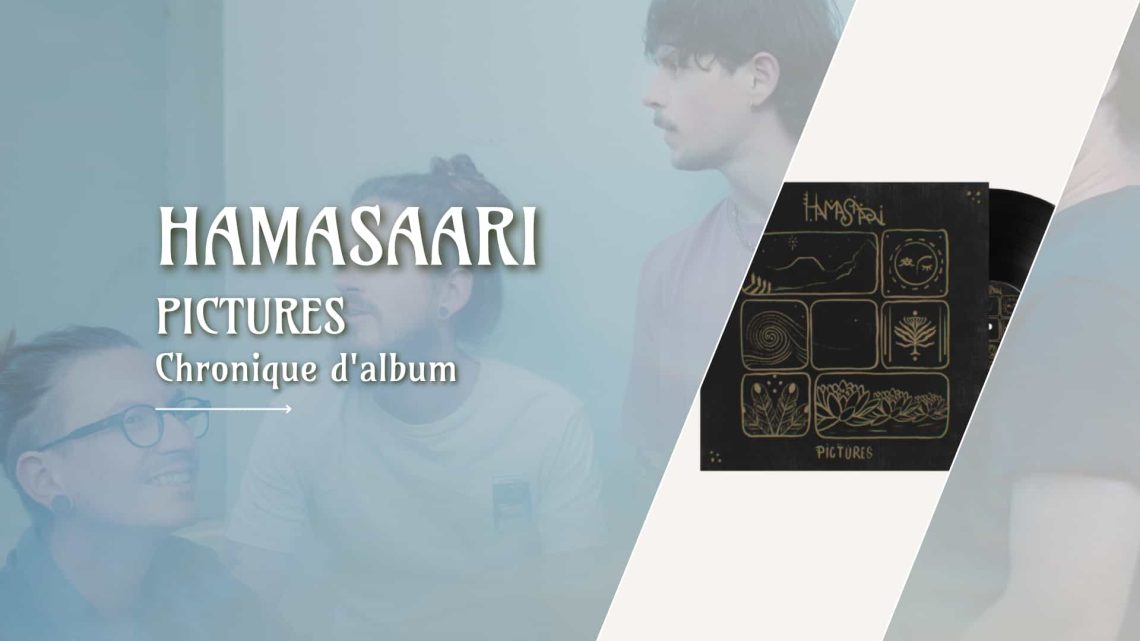 [Chronique] HamaSaari – Pictures