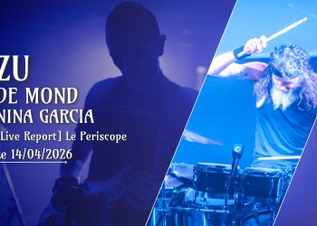 [Live Report] Zu + De Mond + Nina Garcia - 14_04_2026 @Le Periscope, Lyon