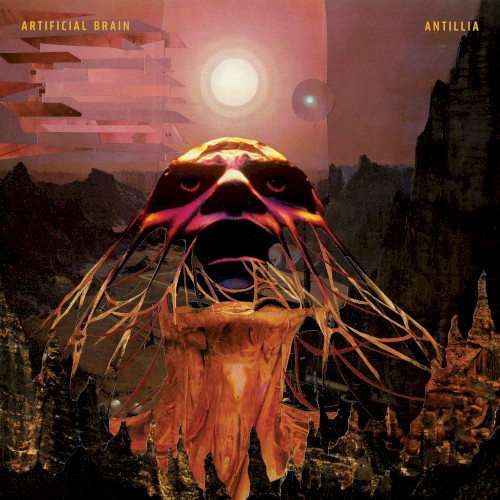 Pochette de Antillia de Artificial Brain
