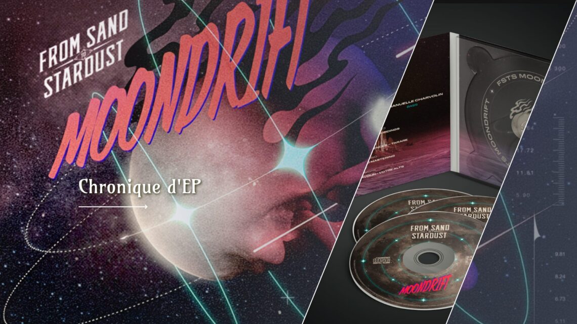 Chronique - From Sand to Stardust - Moondrift