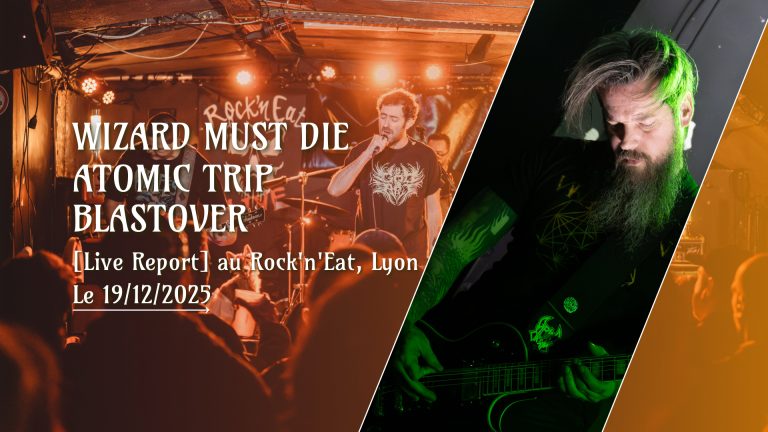 Wizard Must Die + Atomic Trip + Blastover, Rock’n’Eat, Lyon, photo de concert Noise Injection
